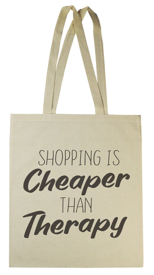 Shopping Is Cheaper Than Therapy - Canvas Tote Shopping Bag (4339411910705)