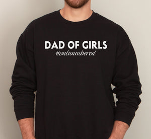 Dad Of Girls #Outnumbered - Mens Sweater - Dads Sweater