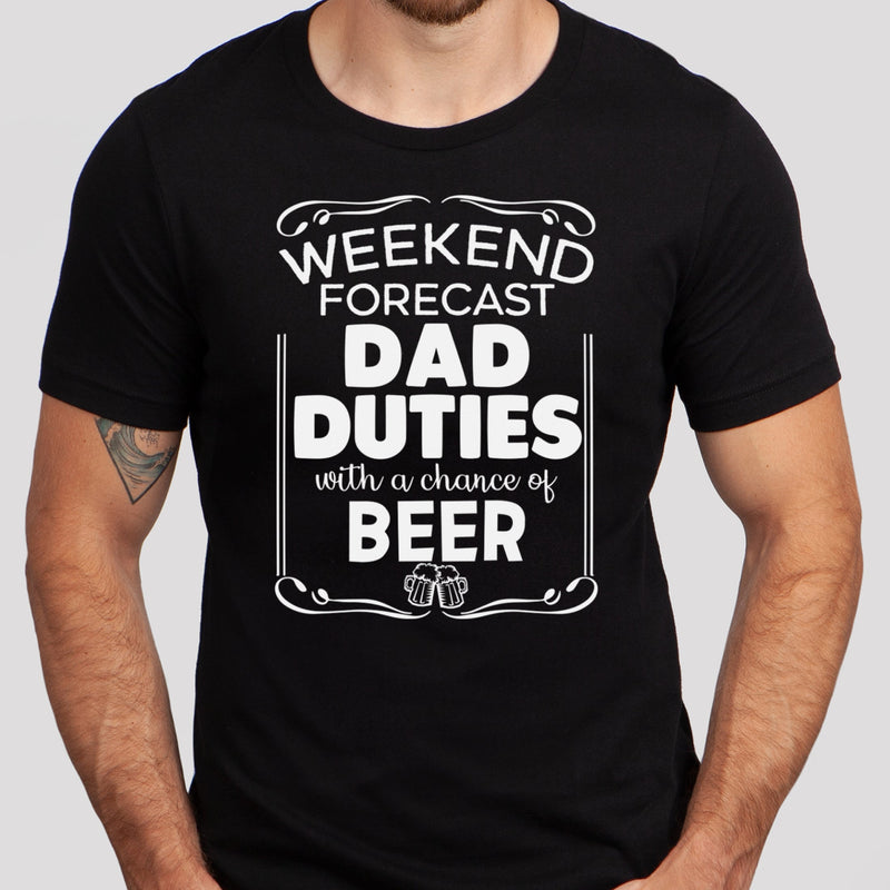 Weekend Forecast - Dad Duties - Mens T-Shirt - Dads T-Shirt