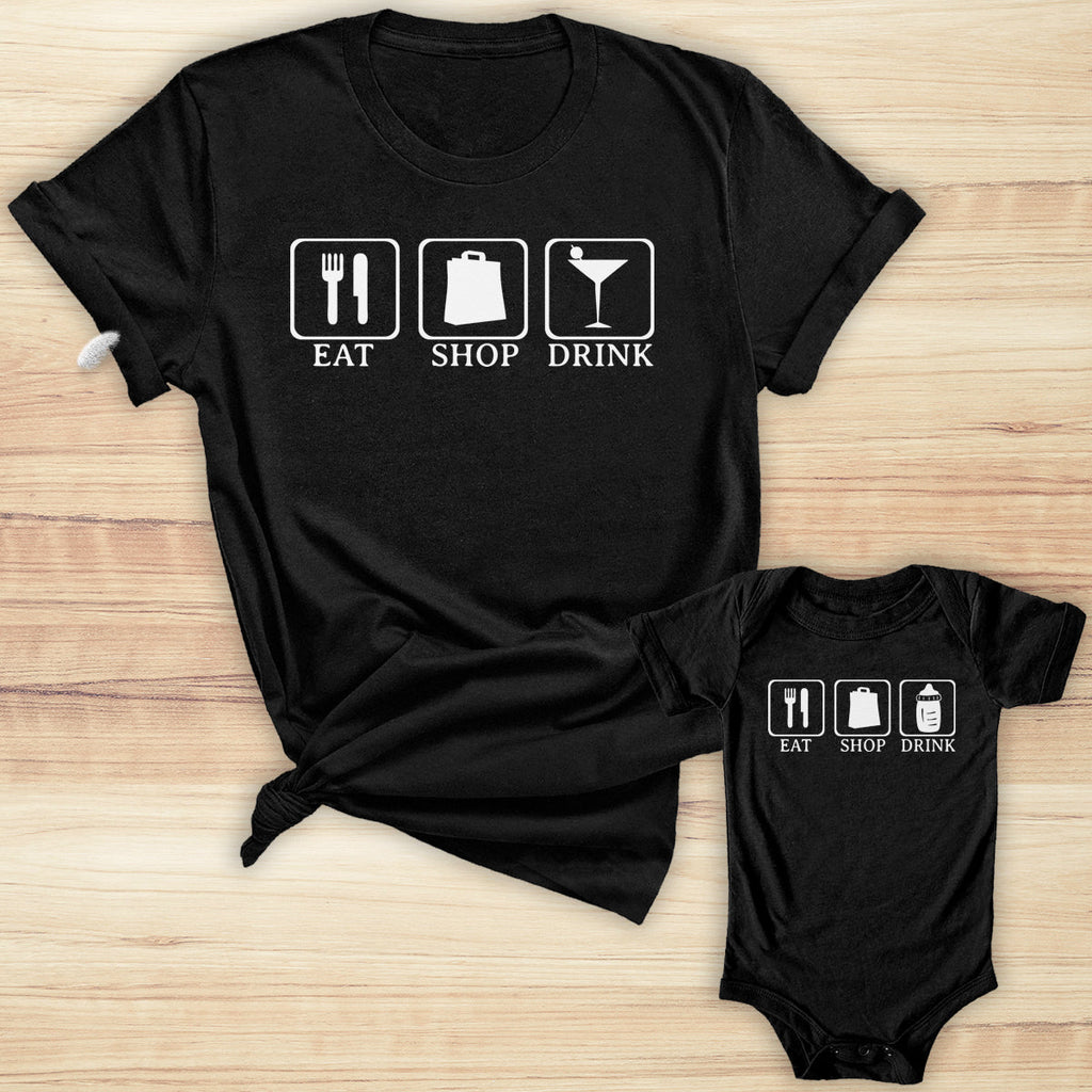 Eat Shop Drink Set - Baby T-Shirt & Bodysuit / Mum T-Shirt - (Sold Separately)
