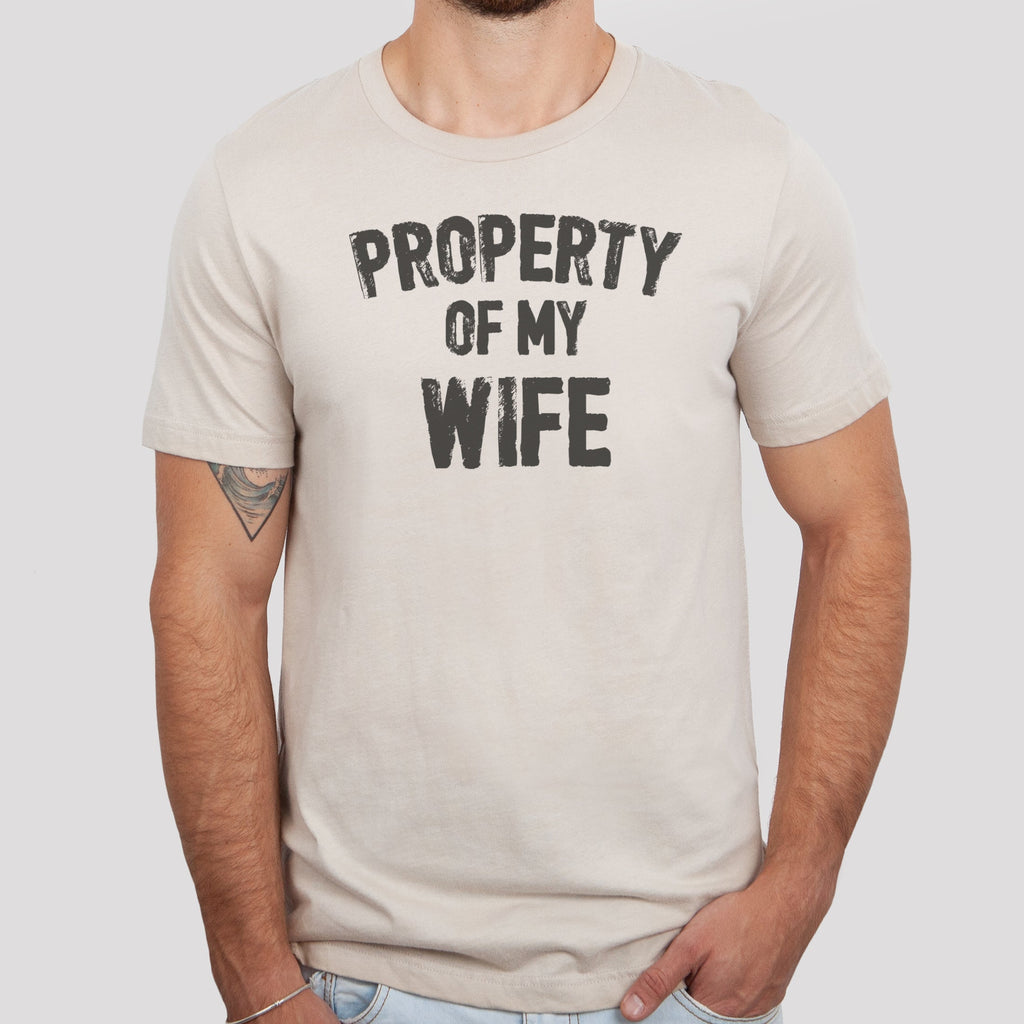 Property Of My Wife - Mens T-Shirt - Husband T-Shirt