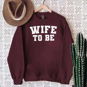 Wife To Be - Womens Sweater - Fiancée Sweater