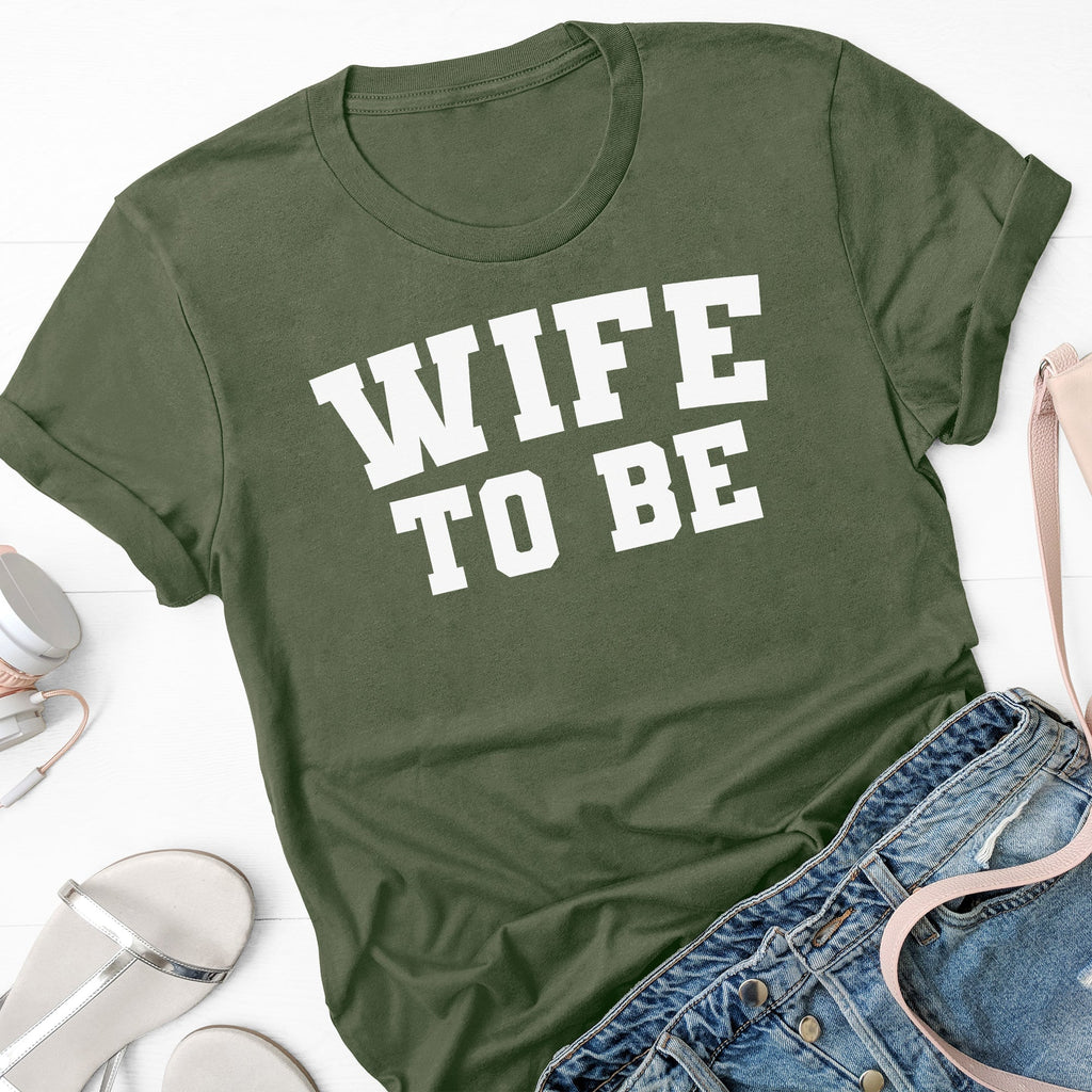 Wife To Be - Womens T-shirt - Fiancée T-Shirt