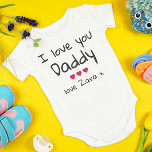 PERSONALISED I Love You Daddy Love Name x - Baby Bodysuit