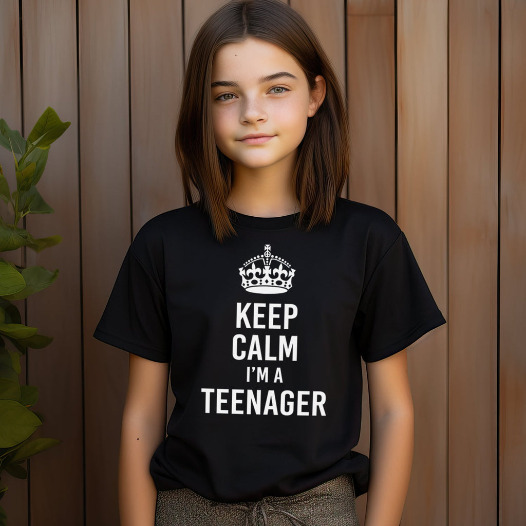 Keep Calm I'm A Teenager - Teenager T-Shirt