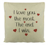 I Love You The Most -  Printed Cushion Cover