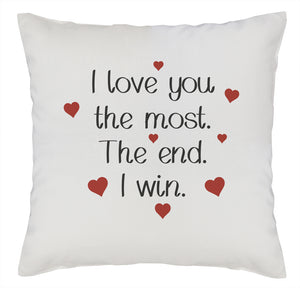 I Love You The Most -  Printed Cushion Cover