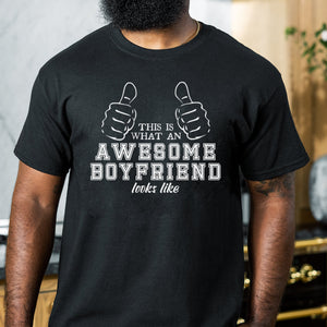 This Is What An Awesome Boyfriend Looks Like - Mens T-Shirt - Boyfriend T-Shirt