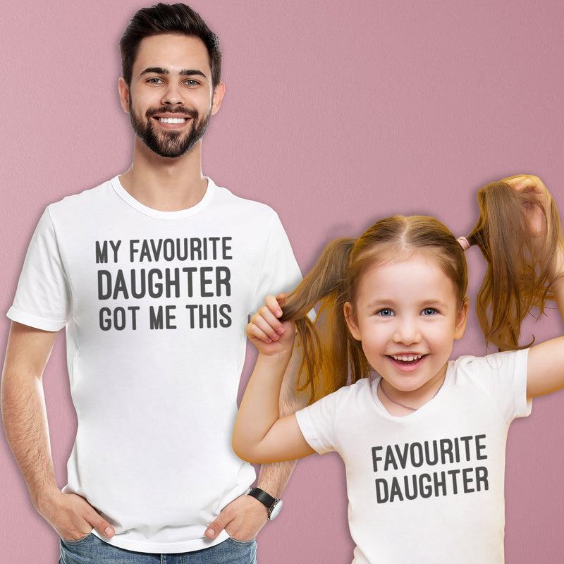 My Favourite Daughter Got My This - T-Shirt & Bodysuit / T-Shirt - (Sold Separately)