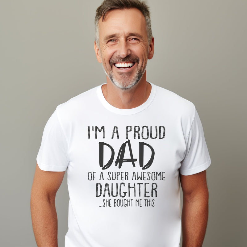 Dad To Awesome Daughter - She Bought Me This! - Mens T-Shirt - Dads T-Shirt