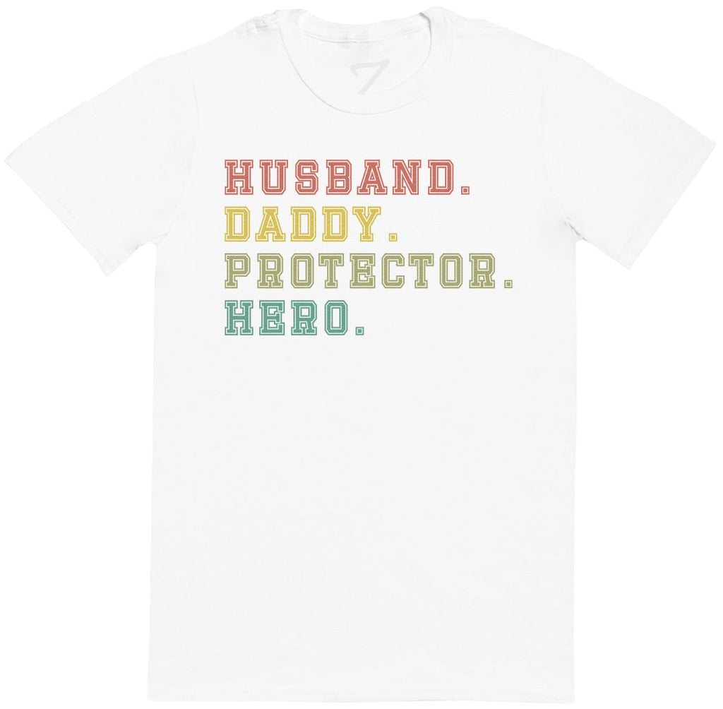 Husband, Daddy, Protector, Hero - Mens T-Shirt - Dads T-Shirt