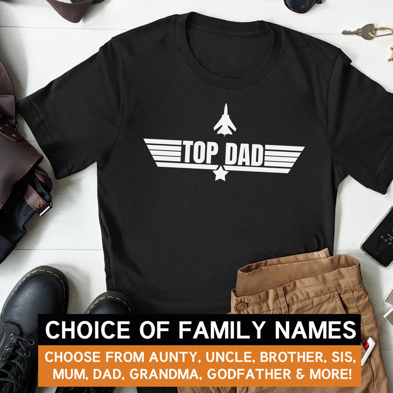 Pick A Family Name - Top Dad - Mens, Womens & Kids T-Shirts