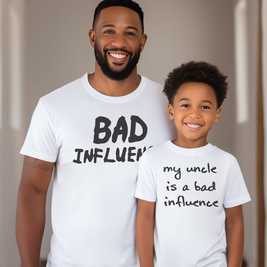 My Uncle Is A Bad Influence - Uncle Matching Set