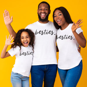 Besties - Whole Family Matching - Family Matching Tops - (Sold Separately)