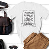 The Man, The Myth, The Legend, Daddy - Mens T-Shirt - Dads T-Shirt