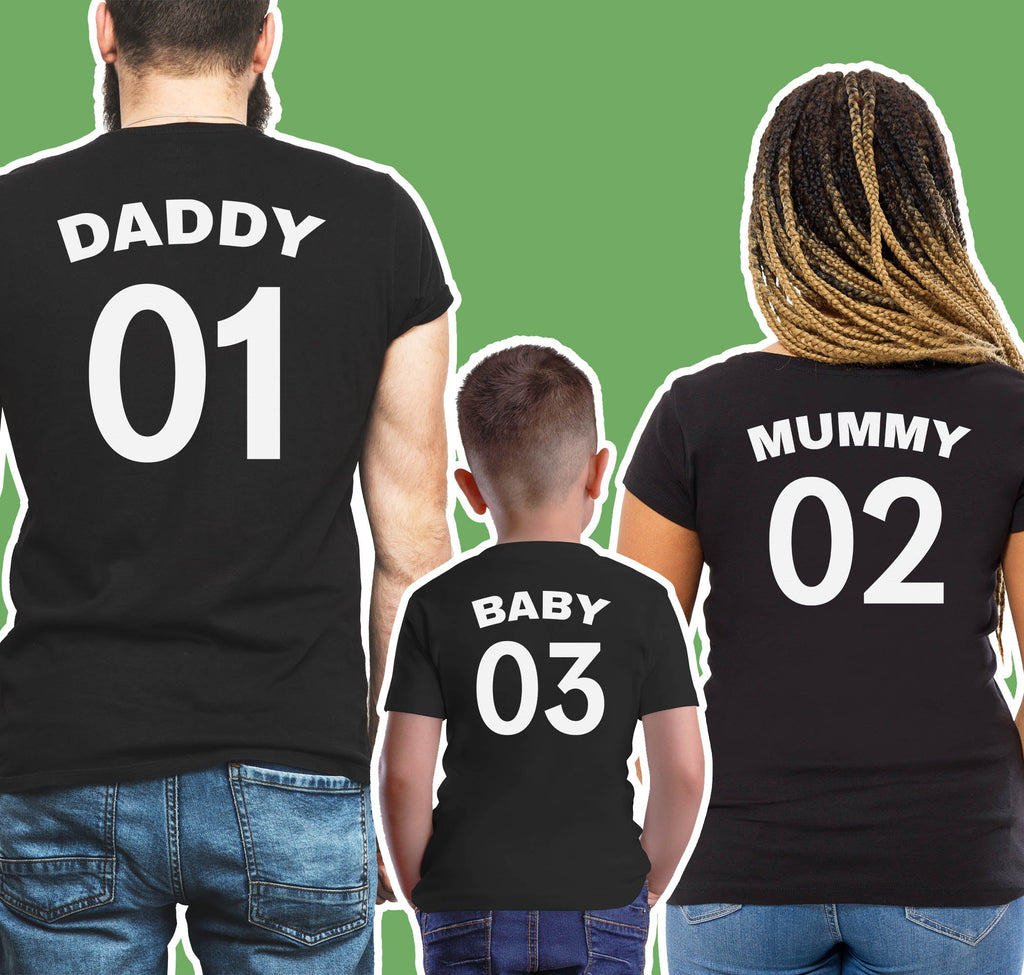 Daddy 01, Mummy 02 & Baby 03 - Whole Family Matching - Family Matching Tops - (Sold Separately)
