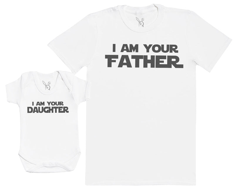 I Am Your Father & I Am Your Daughter - Matching Set - Baby Bodysuit & Dad T-Shirt - (Sold Separately)