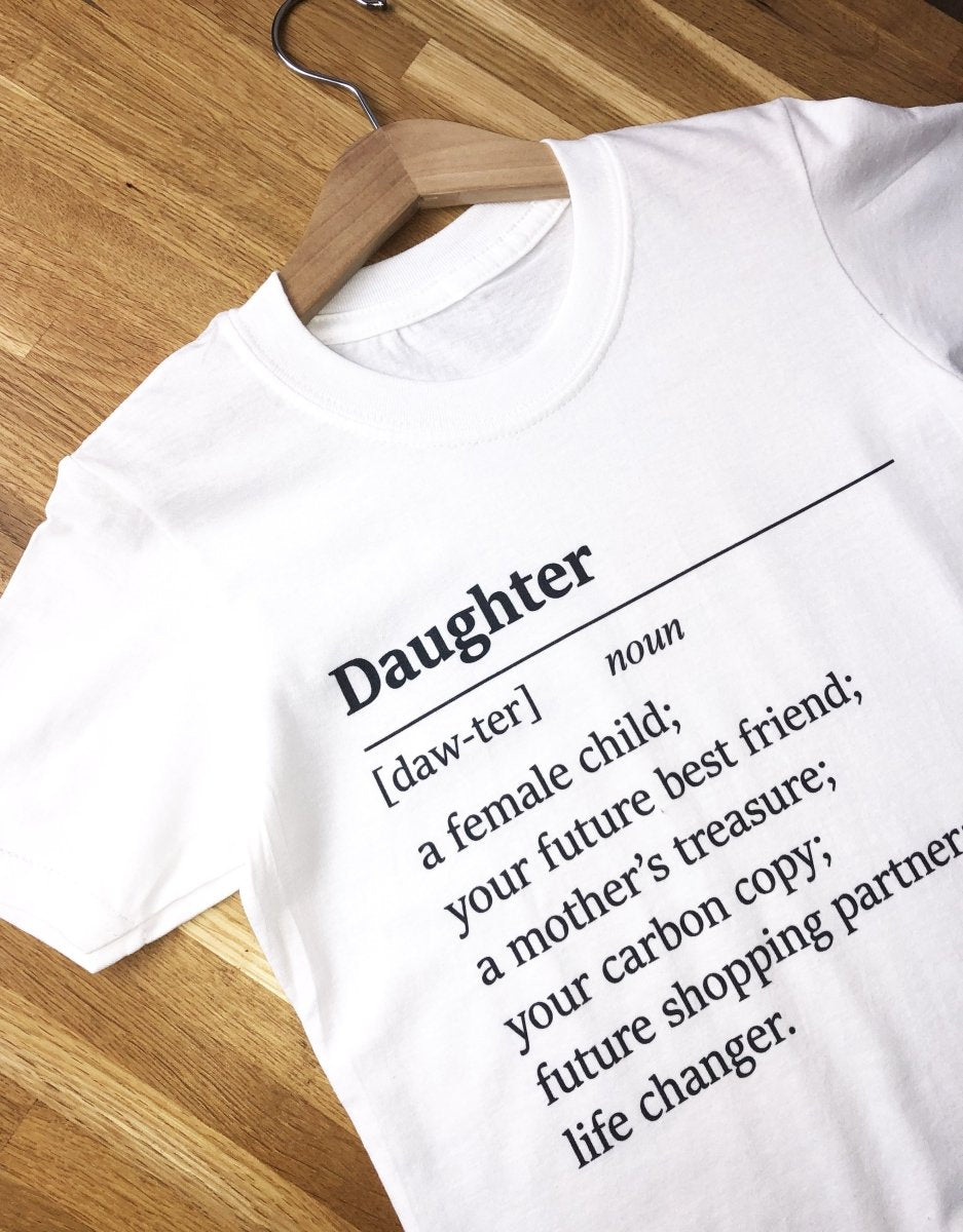 Daughter Noun- Baby T-Shirt / Kids T-Shirt - The Gift Project