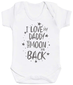 I Love My Daddy To The Moon And Back Baby Bodysuit - The Gift Project