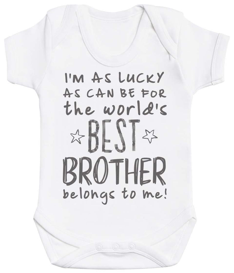 I'm As Lucky As Can Be Best Brother belongs to me! - Baby Bodysuit