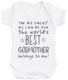 I'm As Lucky As Can Be Best GodMother belongs to me! Baby Bodysuit - The Gift Project