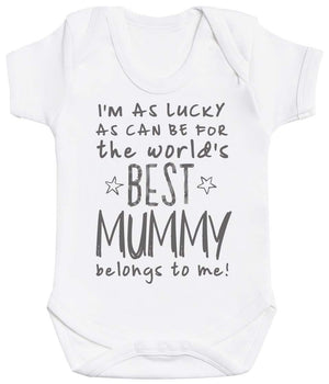 I'm As Lucky As Can Be Best Mummy belongs to me! Baby Bodysuit - The Gift Project