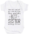 I'm As Lucky As Can Be Best Sister belongs to me! Baby Bodysuit - The Gift Project