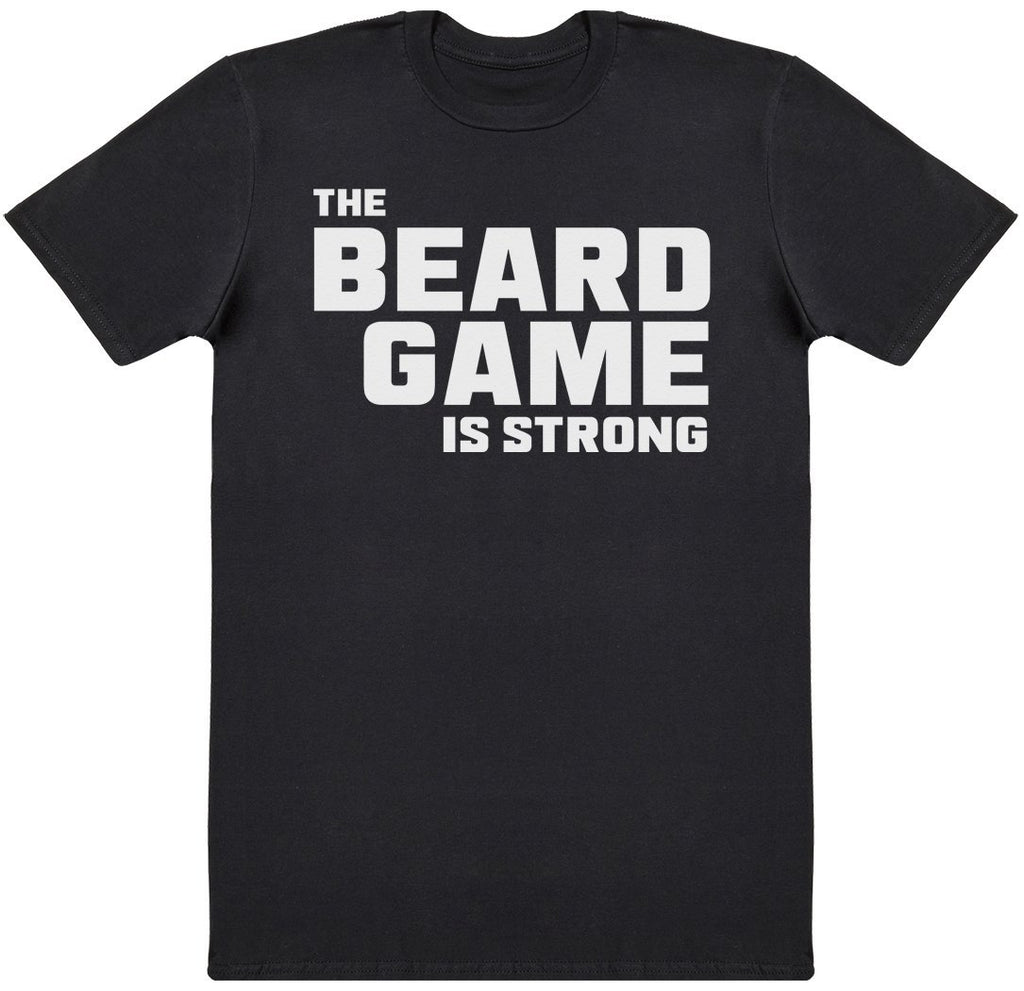 The Beard Game Is Strong - Mens T-Shirt - The Gift Project
