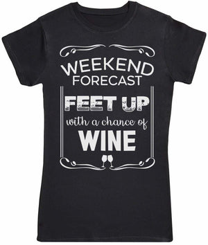 Weekend Forecast Feet Up - Womens T-Shirt - The Gift Project